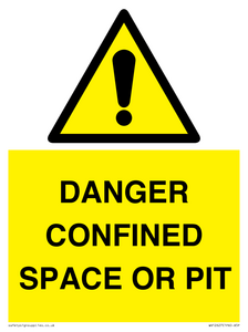 DANGER CONFINED SPACE OR PIT